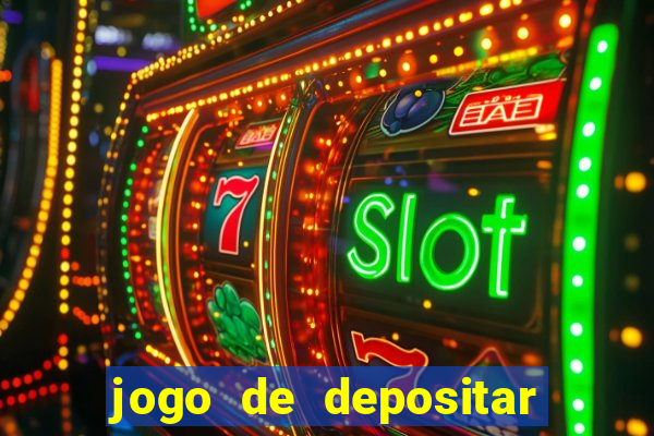 jogo de depositar 5 reais